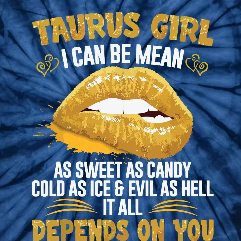 Taurus Queen Sweet As Candy Sexy Lip Birthday Gifts Tie-Dye T-Shirt