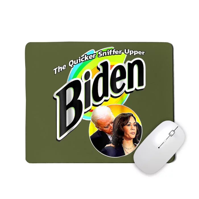 The Quicker Sniffer Upper Anti Biden Pro Trump Tee Mousepad