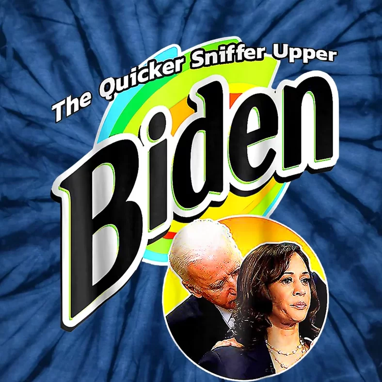 The Quicker Sniffer Upper Anti Biden Pro Trump Tee Tie-Dye T-Shirt