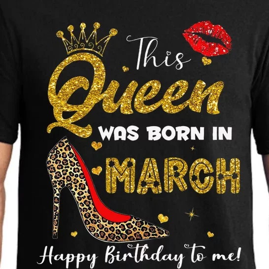 This Queen Was Born In March Happy Birthday To Me Wo Pajama Set