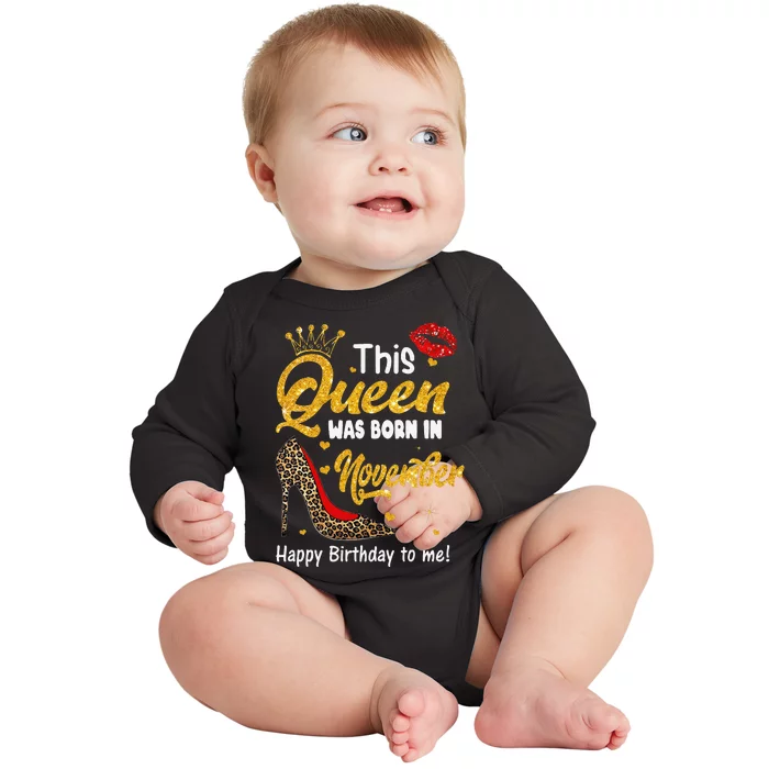 This Queen Was Born In November Happy Birthday To Me Leopard Baby Long Sleeve Bodysuit