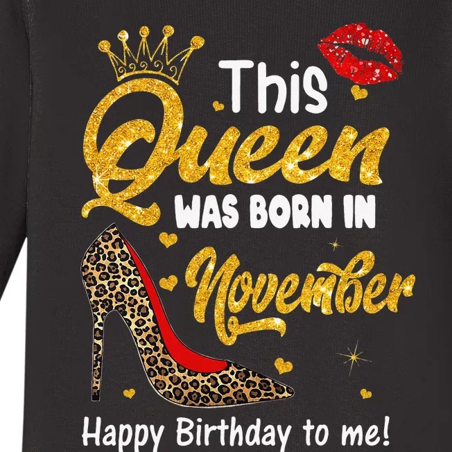 This Queen Was Born In November Happy Birthday To Me Leopard Baby Long Sleeve Bodysuit