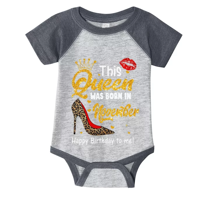 This Queen Was Born In November Happy Birthday To Me Leopard Infant Baby Jersey Bodysuit