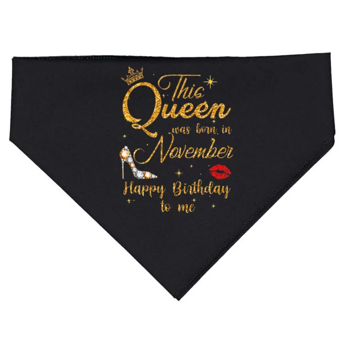 This Queen Was Born In November Happy Birthday To Me USA-Made Doggie Bandana