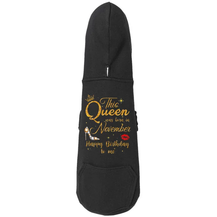 This Queen Was Born In November Happy Birthday To Me Doggie 3-End Fleece Hoodie