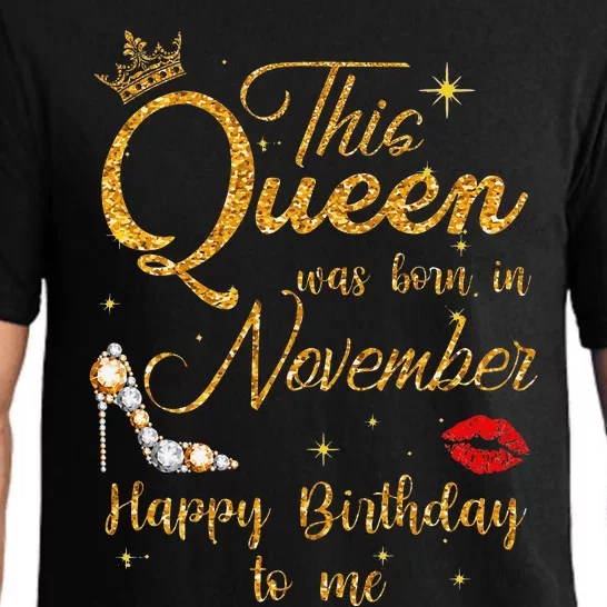 This Queen Was Born In November Happy Birthday To Me Pajama Set