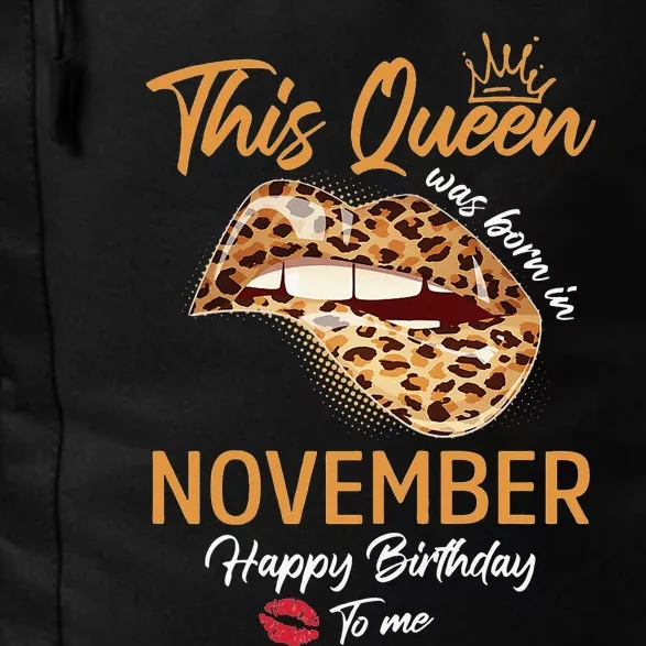 This Queen Was Born In November Happy Birthday To Me Leopard Daily Commute Backpack