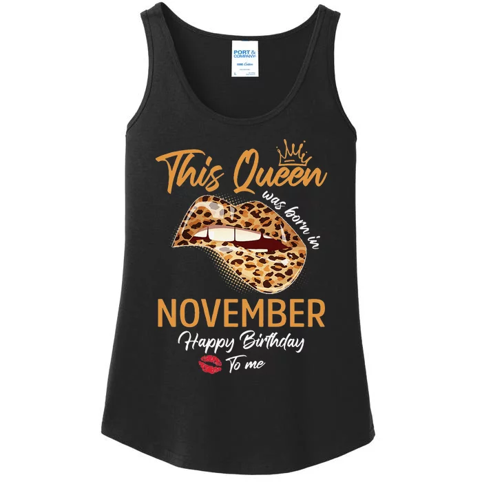 This Queen Was Born In November Happy Birthday To Me Leopard Ladies Essential Tank