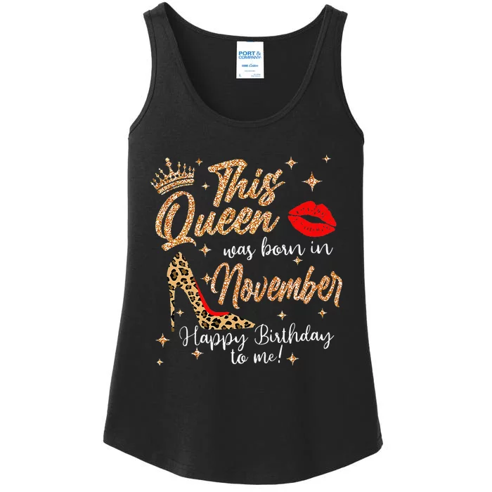 This Queen Was Born In November Happy Birthday To Me Ladies Essential Tank