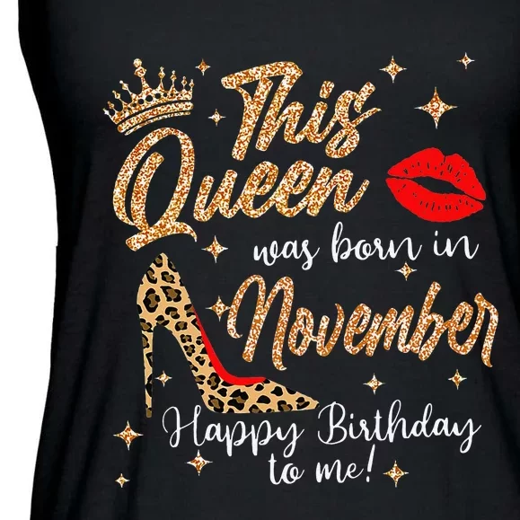 This Queen Was Born In November Happy Birthday To Me Ladies Essential Flowy Tank