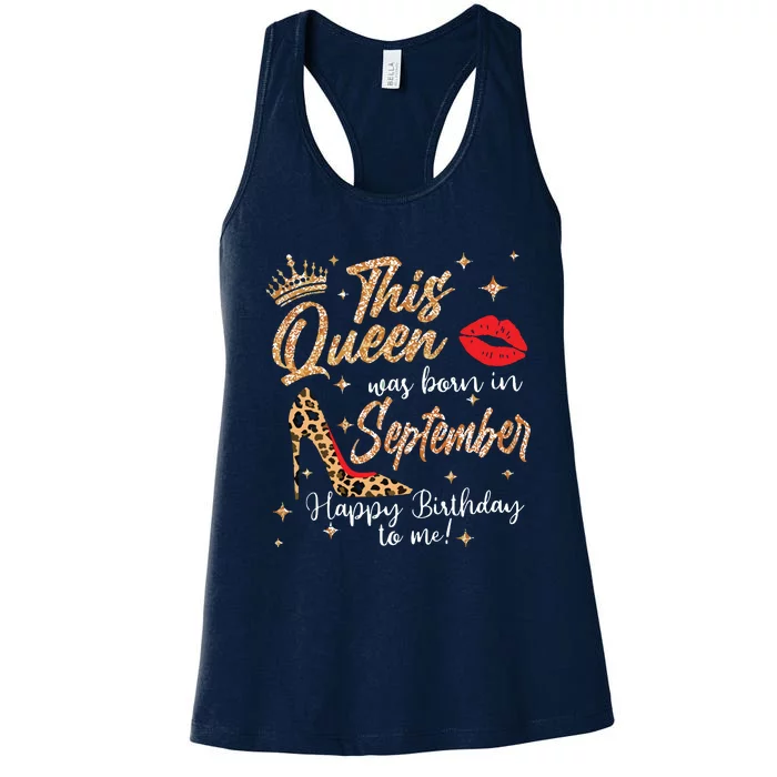 This Queen Was Born In September Happy Birthday To Me Women's Racerback Tank