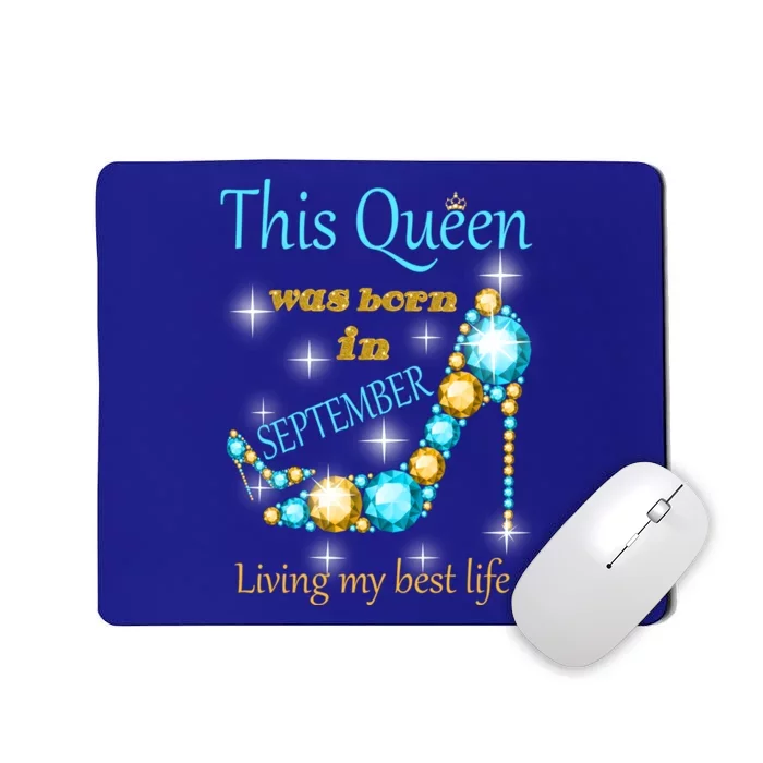 This Queen Was Born In September Gift Funny Gift Mousepad