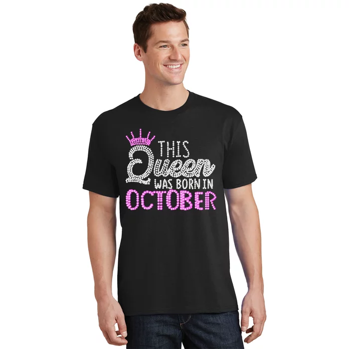 This Queen Was Born In October Birthday Pink Diamond Crown T-Shirt