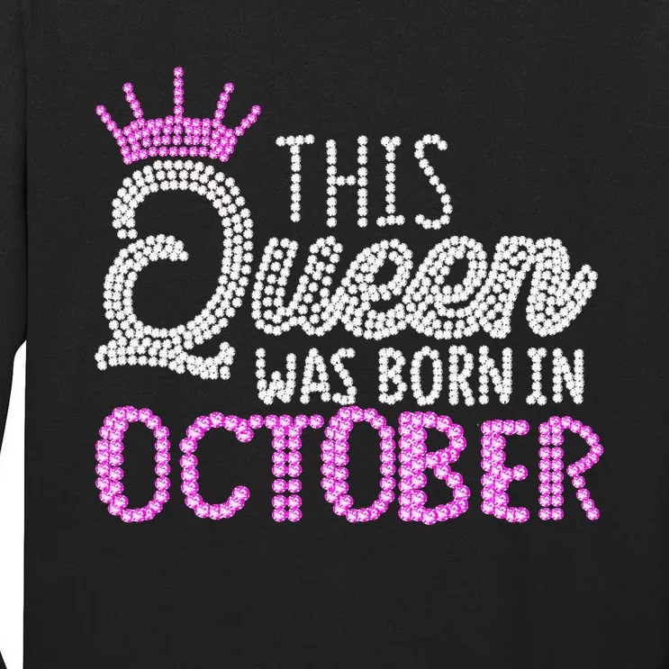 This Queen Was Born In October Birthday Pink Diamond Crown Tall Long Sleeve T-Shirt