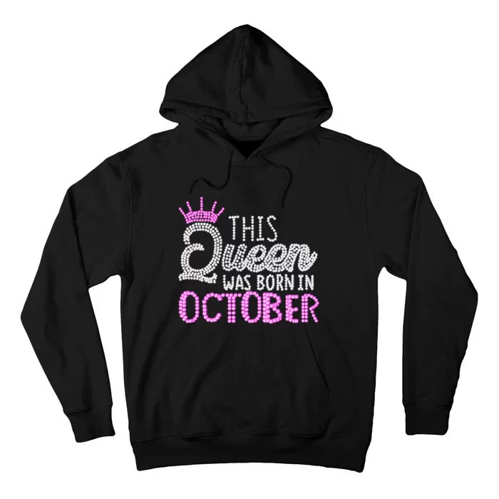 This Queen Was Born In October Birthday Pink Diamond Crown Tall Hoodie