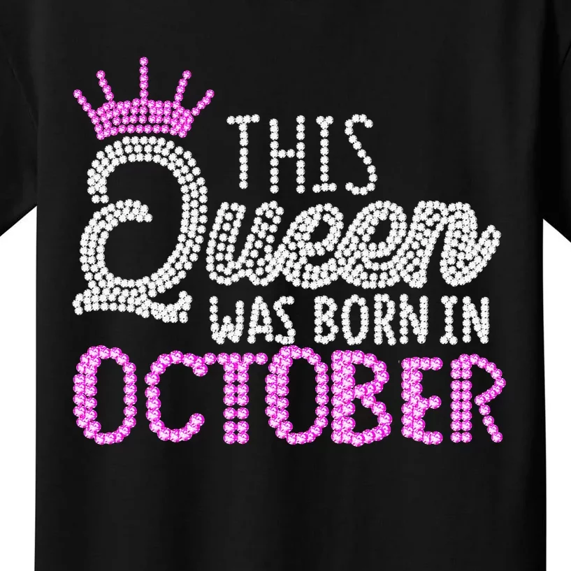 This Queen Was Born In October Birthday Pink Diamond Crown Kids T-Shirt