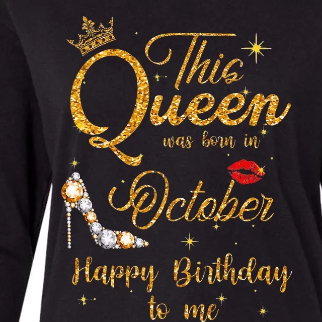 This Queen Was Born In October Happy Birthday To Me Womens Cotton Relaxed Long Sleeve T-Shirt