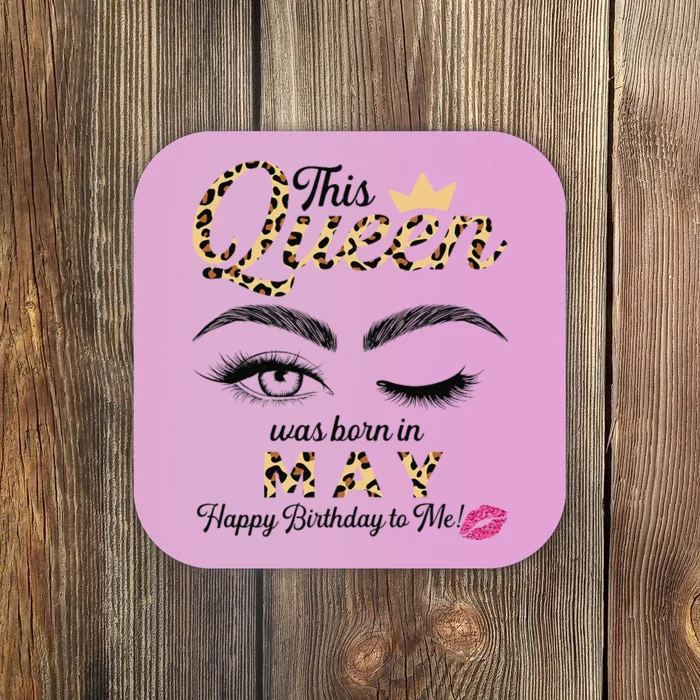 This Queen Was Born In May White Queen Birthday Coaster