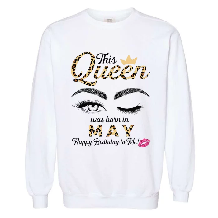 This Queen Was Born In May White Queen Birthday Garment-Dyed Sweatshirt