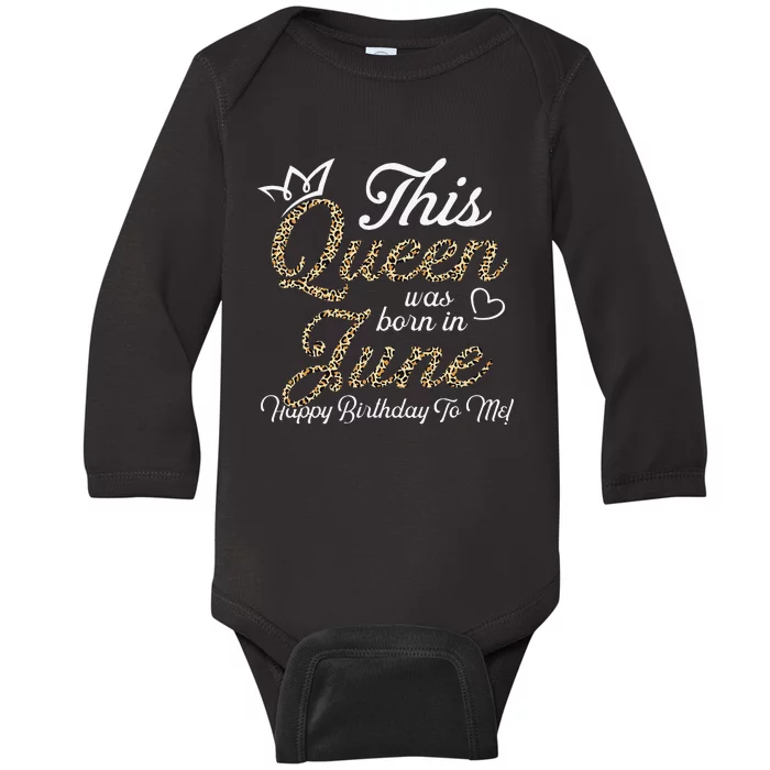 This Queens Was Born In June Cute Birthday Wo Baby Long Sleeve Bodysuit