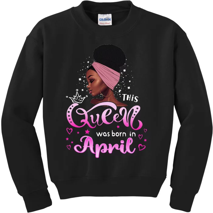 This Queen Was Born In April Black Queen Birthday Kids Sweatshirt