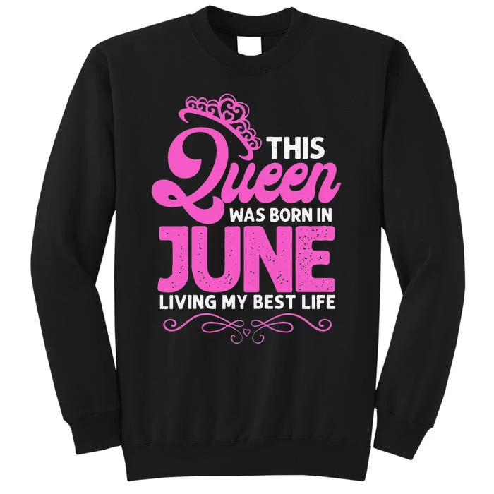 This Queen Was Born In June Birthday Birth Month Sweatshirt