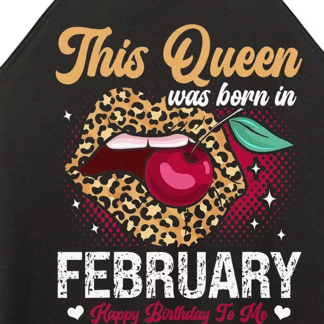 This Queen Was Born In February Happy Birthday To Me Women’s Perfect Tri Rocker Tank