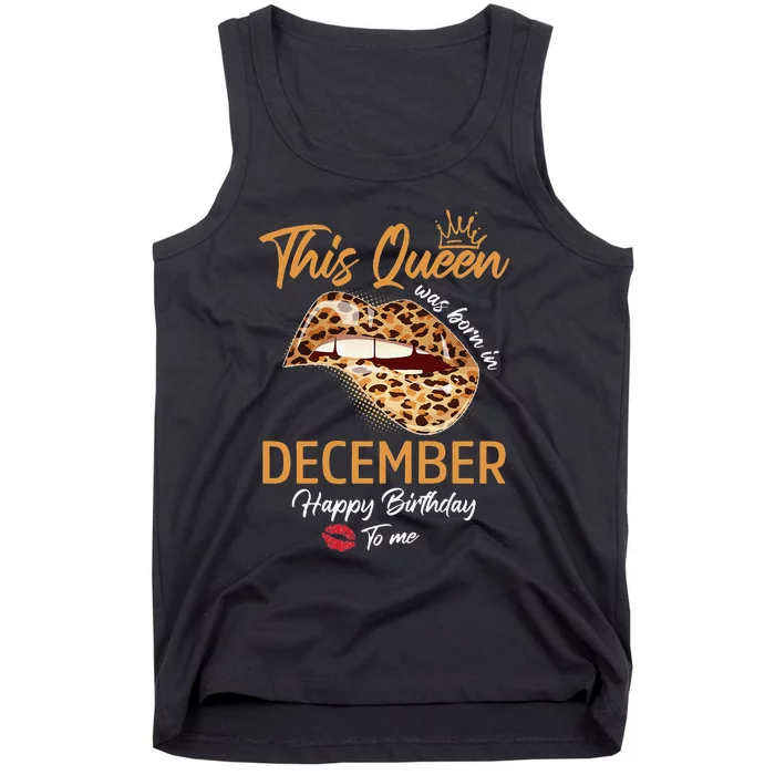 This Queen Was Born In December Happy Birthday To Me Leopard Tank Top