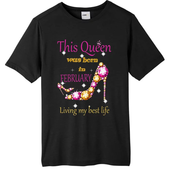 This Queen was Born In February ChromaSoft Performance T-Shirt