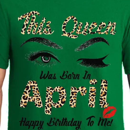 This Queen Was Born In April Happy Birthday To Me Leopard Pajama Set