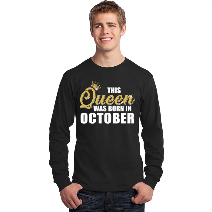 This Queen Was Born In October Long Sleeve Shirt