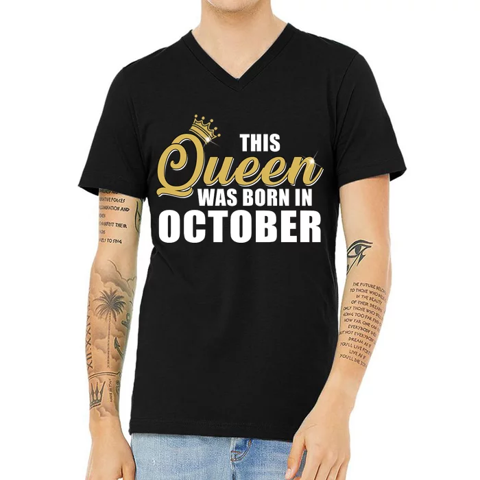 This Queen Was Born In October V-Neck T-Shirt