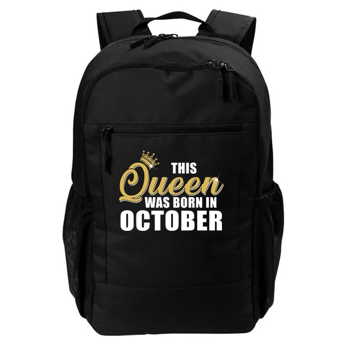 This Queen Was Born In October Daily Commute Backpack