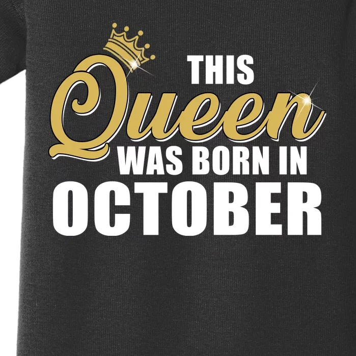 This Queen Was Born In October Baby Bodysuit