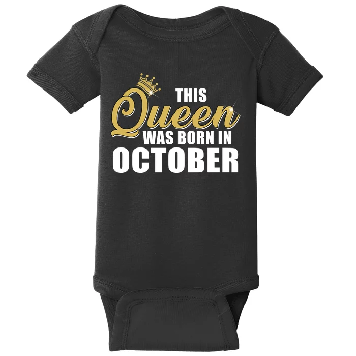 This Queen Was Born In October Baby Bodysuit