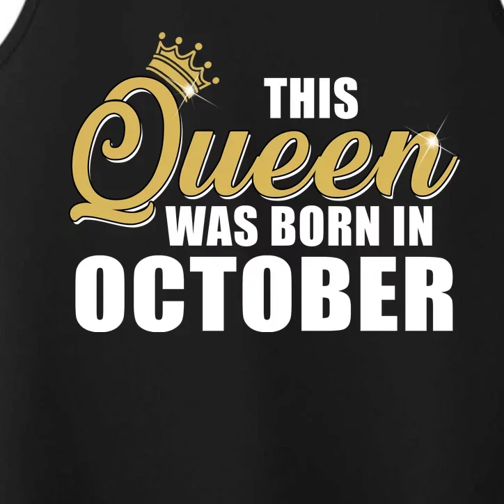 This Queen Was Born In October Performance Tank