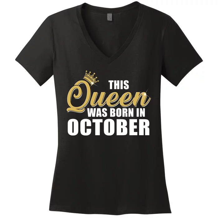 This Queen Was Born In October Women's V-Neck T-Shirt