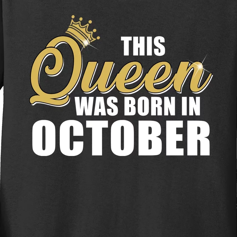 This Queen Was Born In October Kids Long Sleeve Shirt