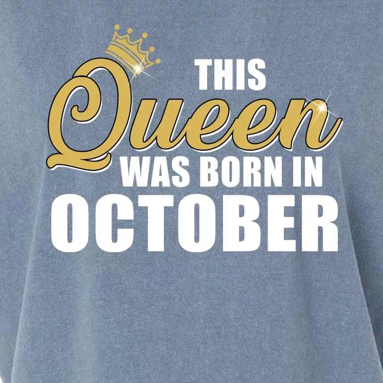 This Queen Was Born In October Garment-Dyed Women's Muscle Tee