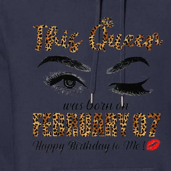 This Queen Was Born In February 7th Happy Birthday To Me Premium Hoodie