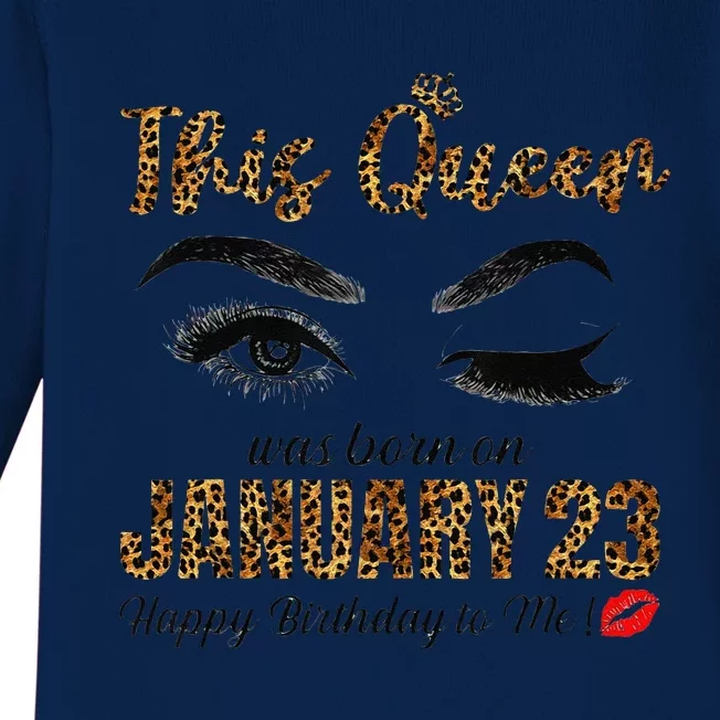 This Queen Was Born In January 23rd Happy Birthday To Me Baby Long Sleeve Bodysuit