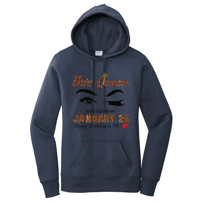 This Queen Was Born In January 26 Happy Birthday To Me Women's Pullover Hoodie