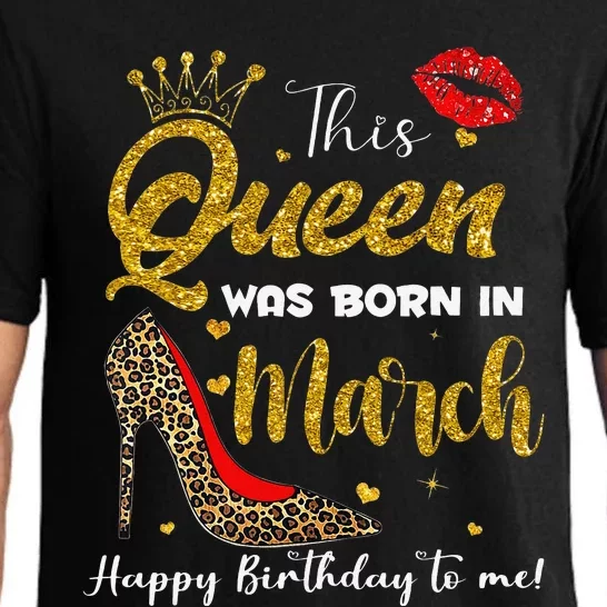 This Queen Was Born In March Happy Birthday Pajama Set