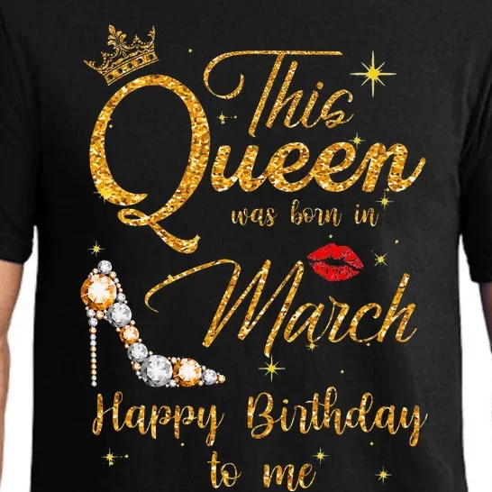 This Queen Was Born In March Happy Birthday To Me Pajama Set