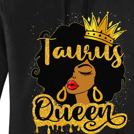 Taurus Queen Zodiac Sign Birthday Afro Black Woman Women's Pullover Hoodie