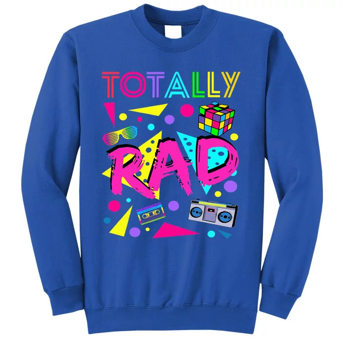 Totally Rad 1980s Vintage Eighties Costume Party Tall Sweatshirt