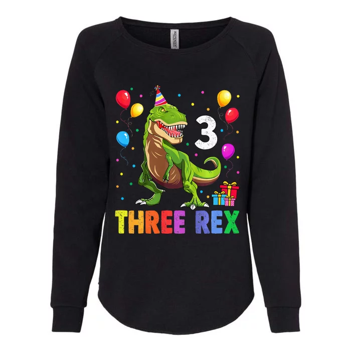 Three Rex 3rd Birthday Third Dinosaur 3 Year Old Womens California Wash Sweatshirt