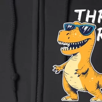 Three Rex 3rd Birthday Gifts Third Dinosaur Boy 3 Years Old Full Zip Hoodie