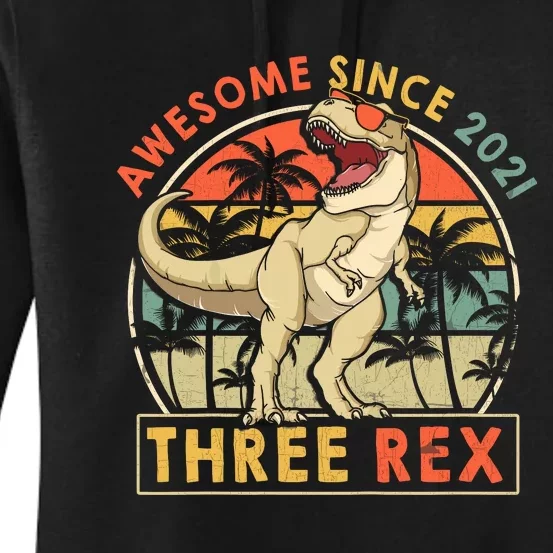 Three Rex 3rd Birthday Gift Third Dinosaur 3 Year Old Women's Pullover Hoodie