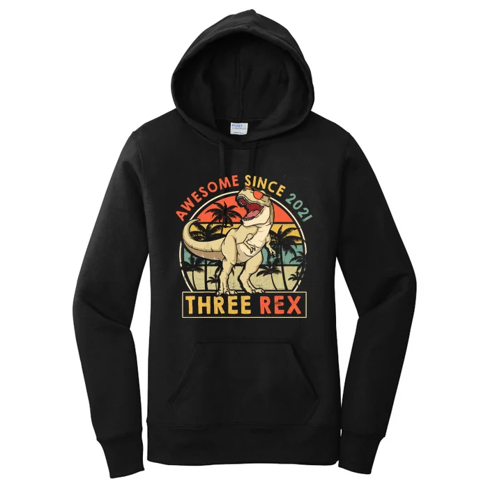 Three Rex 3rd Birthday Gift Third Dinosaur 3 Year Old Women's Pullover Hoodie